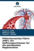 Plättchenreiches Fibrin (PRF)