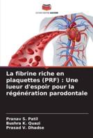 La Fibrine Riche En Plaquettes (PRF)