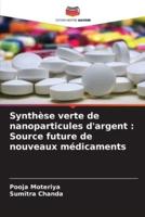 Synthèse Verte De Nanoparticules D'argent