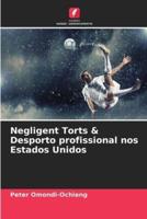 Negligent Torts & Desporto Profissional Nos Estados Unidos