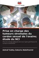 Prise En Charge Des Tumeurs Stromales Du Cordon Sexuel De L'ovaire; Étude Du NCI