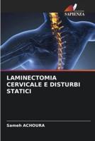 Laminectomia Cervicale E Disturbi Statici