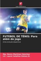 Futebol De Ténis