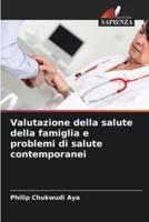 Valutazione Della Salute Della Famiglia E Problemi Di Salute Contemporanei