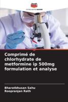 Comprimé De Chlorhydrate De Metformine Ip 500Mg Formulation Et Analyse
