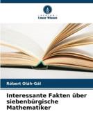 Interessante Fakten Über Siebenbürgische Mathematiker