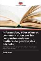 Information, Éducation Et Communication Sur Les Comportements En Matière De Gestion Des Déchets