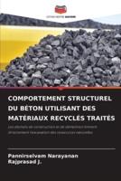 Comportement Structurel Du Béton Utilisant Des Matériaux Recyclés Traités