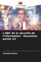 L'ABC De La Sécurité De L'information - Deuxième Partie (2)