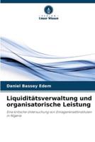Liquiditätsverwaltung Und Organisatorische Leistung