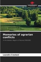 Memories of Agrarian Conflicts