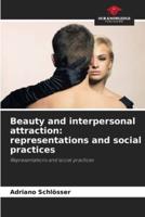 Beauty and Interpersonal Attraction