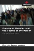 Emmanuel Mounier and the Rescue of the Person
