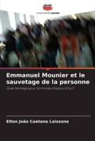 Emmanuel Mounier Et Le Sauvetage De La Personne