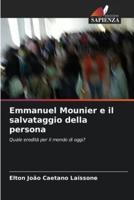 Emmanuel Mounier E Il Salvataggio Della Persona