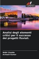 Analisi Degli Elementi Critici Per Il Successo Dei Progetti Fluviali.