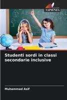 Studenti Sordi in Classi Secondarie Inclusive
