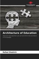 Architecture of Education