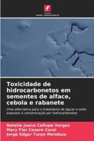 Toxicidade De Hidrocarbonetos Em Sementes De Alface, Cebola E Rabanete