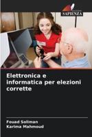 Elettronica E Informatica Per Elezioni Corrette