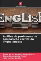 Análise De Problemas De Composição Escrita Da Língua Inglesa