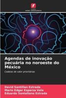Agendas De Inovação Pecuária No Noroeste Do México