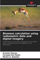 Biomass Calculation Using Radiometric Data and Digital Imagery