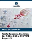 Gestaltungsmaßnahmen Für SDG X ESG X UNPRME Impact 5