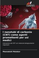 I Nanotubi Di Carbonio (CNT) Come Agenti Promettenti Per Usi Medici