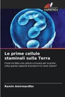 Le Prime Cellule Staminali Sulla Terra