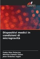 Dispositivi Medici in Condizioni Di Microgravità