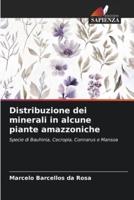 Distribuzione Dei Minerali in Alcune Piante Amazzoniche