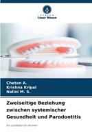 Zweiseitige Beziehung Zwischen Systemischer Gesundheit Und Parodontitis