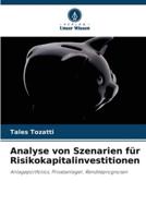 Analyse Von Szenarien Für Risikokapitalinvestitionen