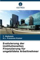 Evaluierung Der Institutionellen Finanzierung Für Ungebildete Arbeitnehmer