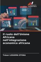 Il Ruolo dell'Unione Africana Nell'integrazione Economica Africana