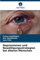 Depressionen Und Bewältigungsstrategien Bei Älteren Menschen