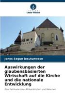 Auswirkungen Der Glaubensbasierten Wirtschaft Auf Die Kirche Und Die Nationale Entwicklung