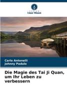 Die Magie Des Tai Ji Quan, Um Ihr Leben Zu Verbessern