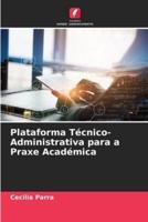 Plataforma Técnico-Administrativa Para a Praxe Académica