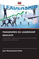 Paradigmes Du Leadership Éducatif