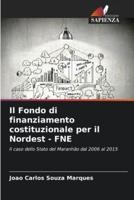 Il Fondo Di Finanziamento Costituzionale Per Il Nordest - FNE