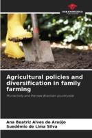 Agricultural Policies and Diversification in Family Farming