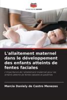 L'allaitement Maternel Dans Le Développement Des Enfants Atteints De Fentes Faciales