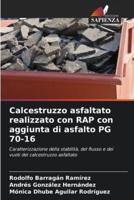 Calcestruzzo Asfaltato Realizzato Con RAP Con Aggiunta Di Asfalto PG 70-16