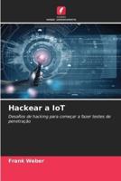 Hackear a IoT