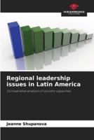 Regional Leadership Issues in Latin America