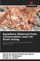Equations Obtained from Conservation Laws for Drain Sizing