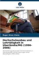 Hochschulausbau Und Lehrtätigkeit in Uberlândia/MG (1996-2006)