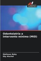 Odontoiatria a Intervento Minimo (MID)
